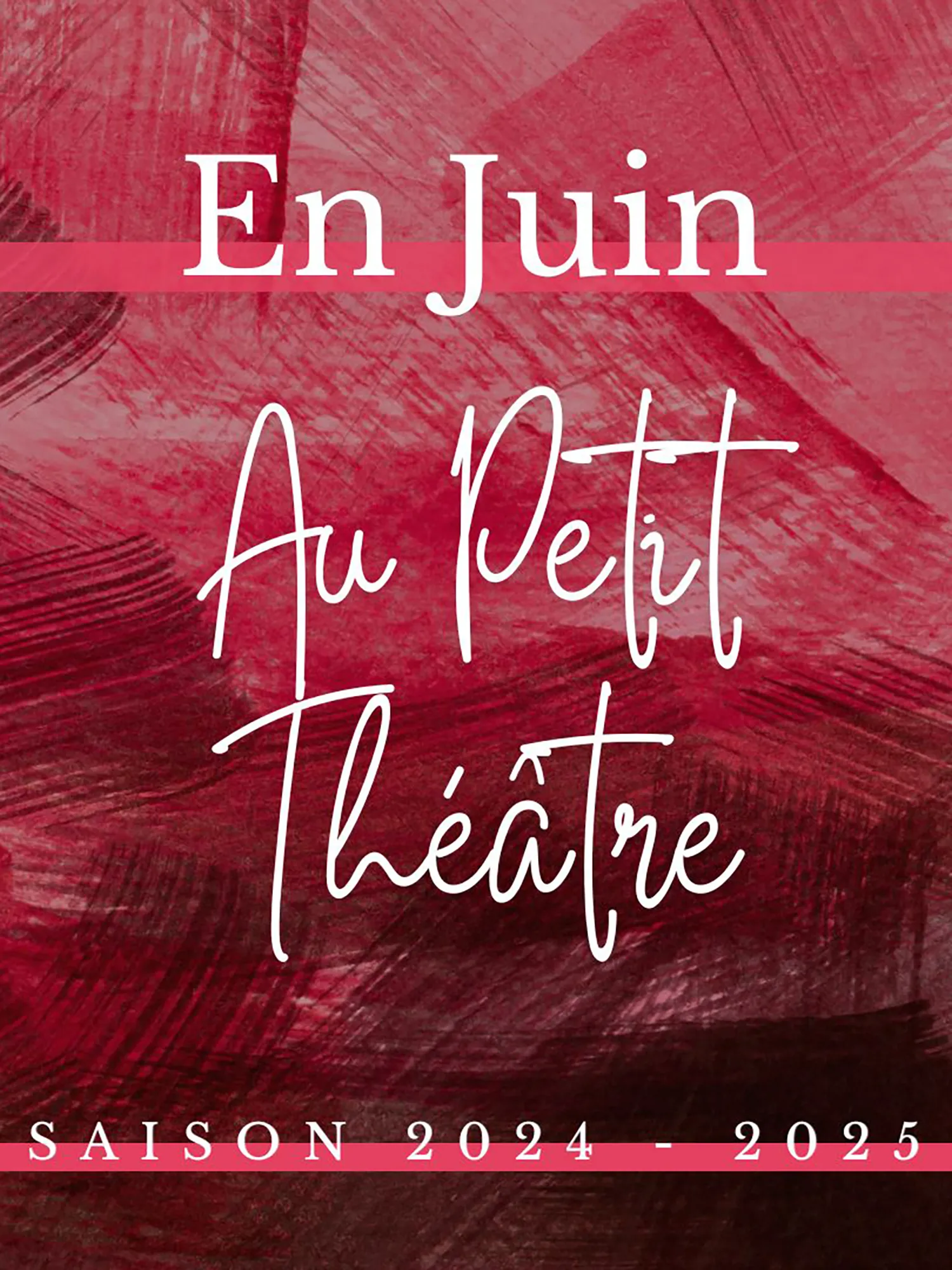 En juin au Petit Théâtre