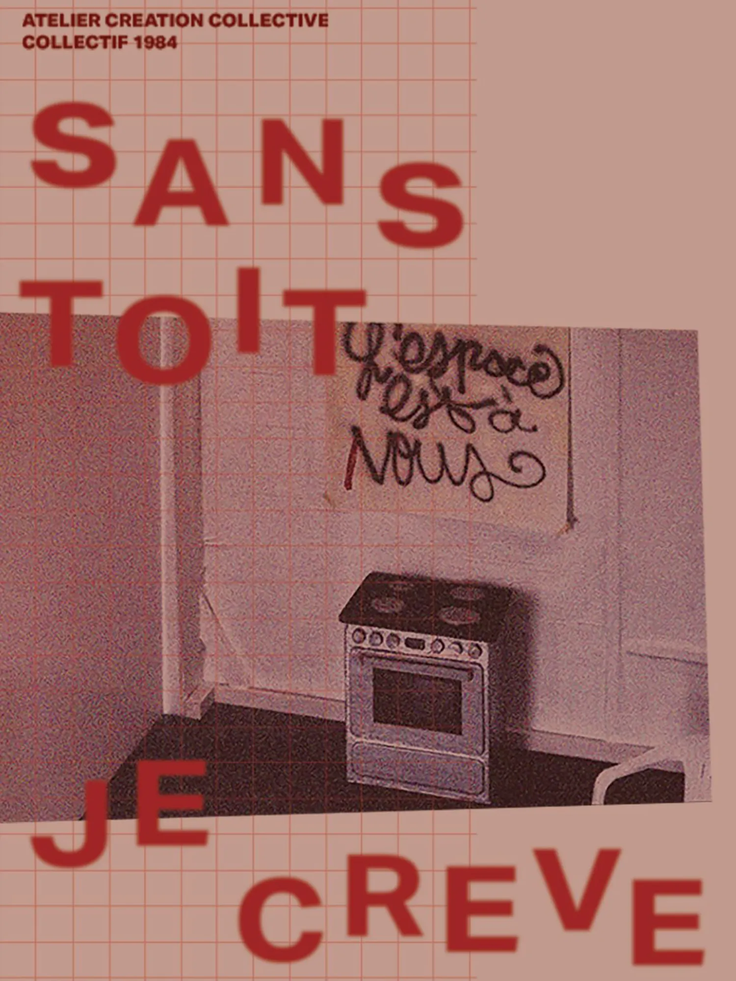 Sans toit je crève
