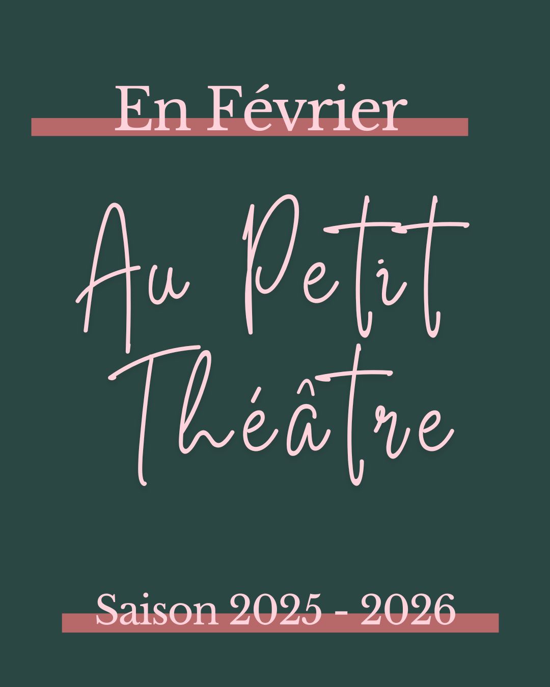 En février au Petit Théâtre