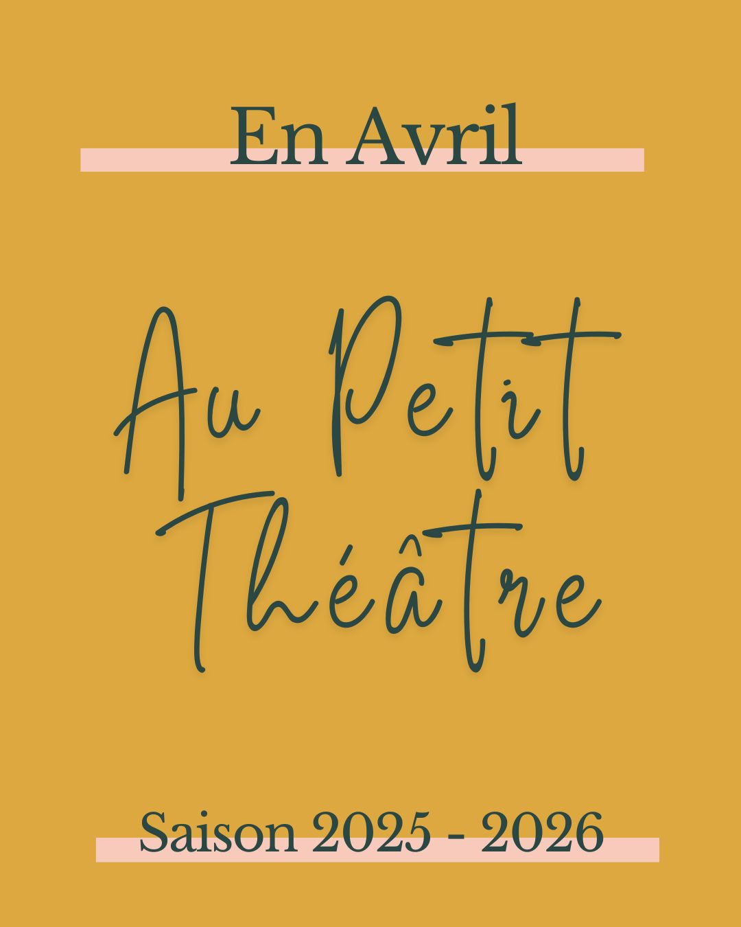 En avril au Petit Théâtre