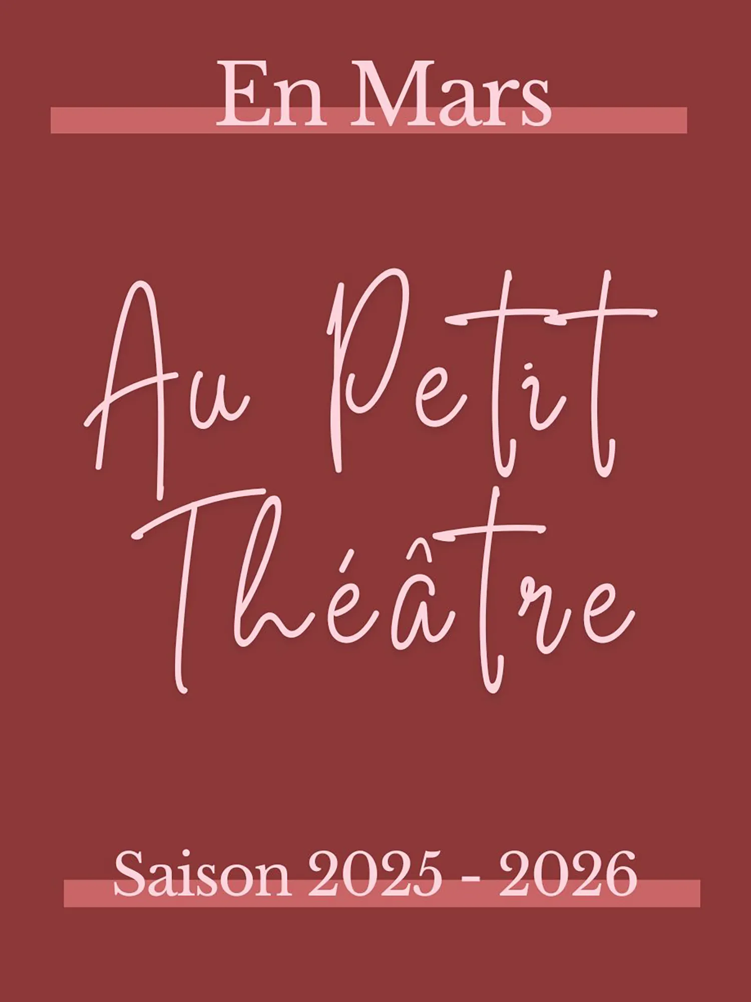 En mars au Petit Théâtre